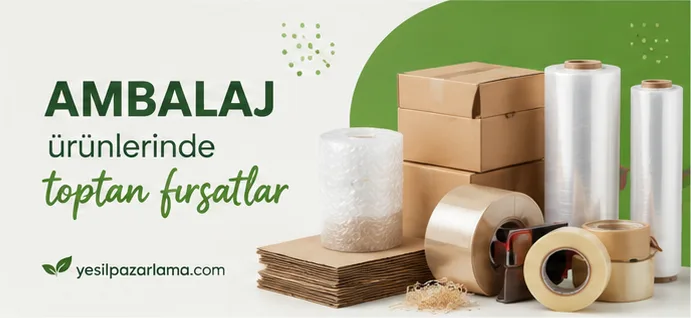 Ambalaj ürünlerinde toptan fırsatlar